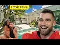 Meet Travis Kelce s Age Girlfriend Family House Tour Cars Shocking Lifestyle And Net Worth
