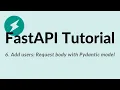 FastAPI Python Tutorial - 6 Add users Request body with Pydantic model