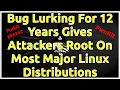 bug lurking for 12 years gives attackers root on most major linux distributionsPwnKit -