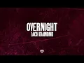 Download Lagu Zach Diamond - Overnight (Lyric Video)