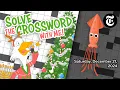Solve With Me The New York Times Crossword - Saturday December 21 2024