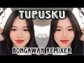 Download Lagu BONGAWAN REMIXER - Tupusku