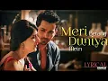Download Lagu Meri Berang Duniya Mein Mere Saath Tera Hona Song Lyrics | Himesh Reshammiya | Sanam Teri Kasam