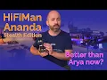 Lagu HiFiMan Ananda Stealth Edition - Better than Arya now?