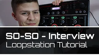 Download SO-SO - Interview | Loopstation Tutorial MP3