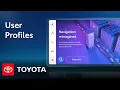 How To User Profiles on Toyota s New Multimedia System Toyota
