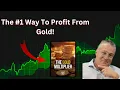 Larry Benedict One Ticker Trader The Way To Profit From Gold Revealed