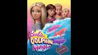 حصريا فيلم باربي والدلفين السحري Barbie Dolphin Magic 2018 