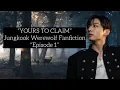 Yours To Claim Jungkook Werewolf Fanfiction Episode 1