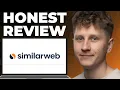 SimilarWeb Honest Review - Watch Before Using