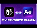 ChatGPT is my FAVORITE After Effects Plugin