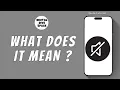 WHAT DOES NOTIFICATIONS SILENCED MEAN ON IPHONE
