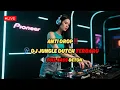 Download Lagu DJ JUNGLE DUTCH FULL BASS BETON 2025 - ANTI DROP REMIX NONSTOP