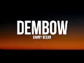 danny ocean - dembow (letra/lyrics)