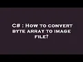 C How to convert byte array to image file