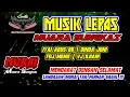 Download Lagu REMIX LAMPUNG TERBARU | MUSIK LEPAS MUARA SUNGKAI | IYAI AGUS 88 | DINDA JONI | FDJ MEME | VJ ILHAM