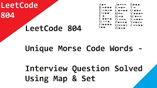 LeetCode 804 Unique Morse Code Words - Interview Question Solved Using Map Set