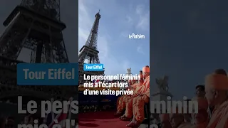 Tour Eiffel : le personnel féminin mis à l'écart lors d’une visite privée