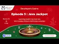 SkillDojo Developer Casino Ep 5 Java Jackpot