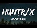 Download Lagu HUNTR/X (Huntrix) - How It's Done (Lyrics) from KPop Demon Hunters