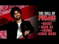 Diljit Dosanjh - The Call Of Punjab (Full EP) Diljit Dosanjh New Song | New EP | New Album | Songs