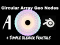 How to create a circular array and fractal using geometry nodes
