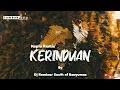 Download Lagu Dj Kerinduan || Slowbass Javanese Version
