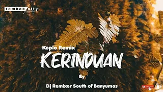 Download Dj Kerinduan || Slowbass Javanese Version MP3