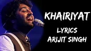 khairiyat pucho kabhi to kaifiyat pucho khairiyat full song lyrics arijit singh lyrics tube
