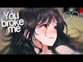 Download Lagu Nightcore - You Broke Me First (Lyrics)