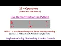 Operators in Python Bitwise Operators Precedence Demonstrations GE3151-PSPP Tamil 22