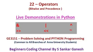 Operators in Python Bitwise Operators Precedence Demonstrations GE3151-PSPP Tamil 22