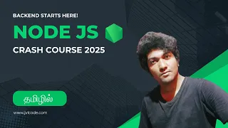Node JS Crash Course 2025 - Build APIs Servers in 3 Hours Tamil