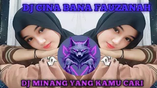 dj cina bana fauzanah viral yang kalian cari