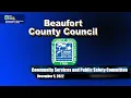 Beaufort County Council Community Services and Public Safety Committee December 5 2022 at 2 PM