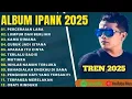 Download Lagu Ipank Full Album 2025 | Perceraian Lara \u0026 Lumpur Berlian Pop Melayu Terbaik 🎼🎧