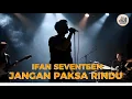 Lagu Jangan Paksa Rindu – Ifan Seventeen | Rock Ballad AI Cover (BIKIN MERINDING!)