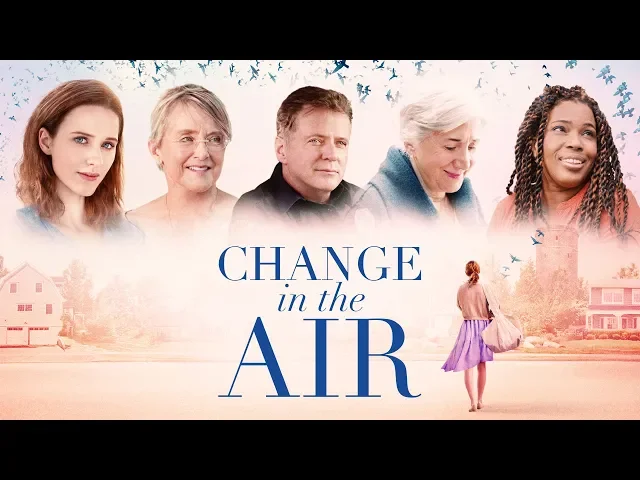 Change in the Air - Official Trailer