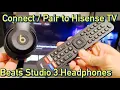 Download Lagu Beats Studio 3 Headphones: How to Connect / Pair to Hisense TV