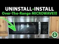 HOW TO an Over The Range MICROWAVE