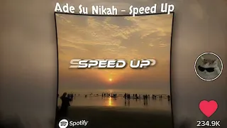 ade su ni kah speed up reverb 