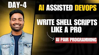 DAY-4 AI Assisted Shell Scripting Write Shell Script like a Pro