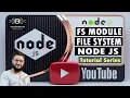 9 FS Module In Node JS File System Module In Node JS File Handling In Node JS