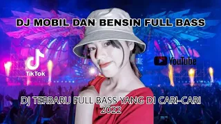 Download DJ MOBIL DAN BENSIN FULL BASS - REMIX BY ALBERTH OFFICIAL -- 2022 MP3