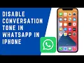 Download Lagu How do I disable conversation tone in WhatsApp in iPhone | Turn Off Conversation Tones in WhatsApp
