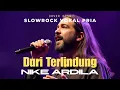 Lagu Duri Terlindung - Nike Ardila Cover Slowrock Vokal Pria