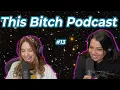 Hippie P ssy l This Bitch Podcast l Ep