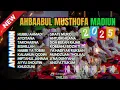 Download Lagu NEW VIRAL AHBAABUL MUSTHOFA MADIUN 2025 || FULL ALBUM SHOLAWAT AHBAABUL MUSTHOFA MADIUN