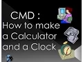 CMD How to make a Calculator and a Clock