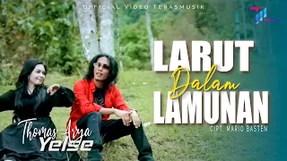 Download Thomas Arya ft Yelse - Larut Dalam Lamunan (Official Video) MP3